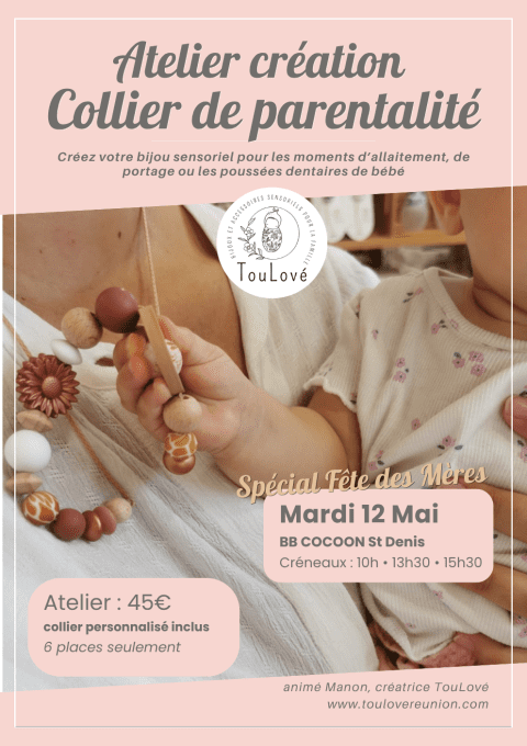 Atelier Création de Collier de Parentalité à ST DENIS - MAI